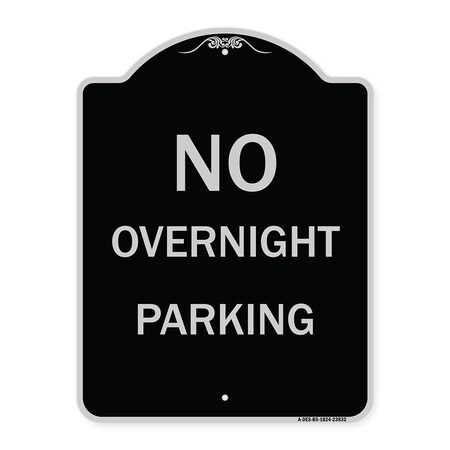 Signmission No Overnight Parking Heavy-Gauge Aluminum Architectural Sign, 24" x 18", BS-1824-23832 A-DES-BS-1824-23832